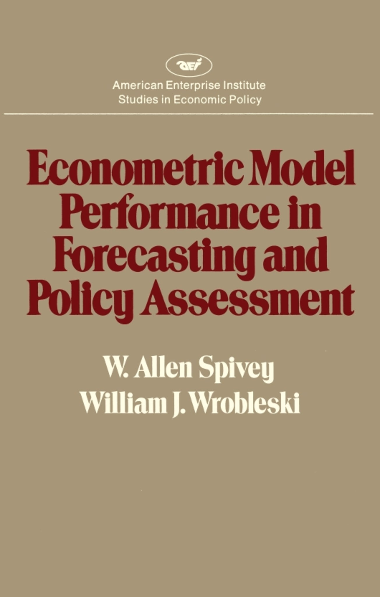 Cover image for Econometric Model Performance in Forecasting and Policy Assessment ISBN 9780844733272